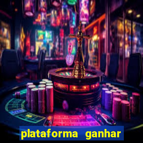 plataforma ganhar dinheiro jogando